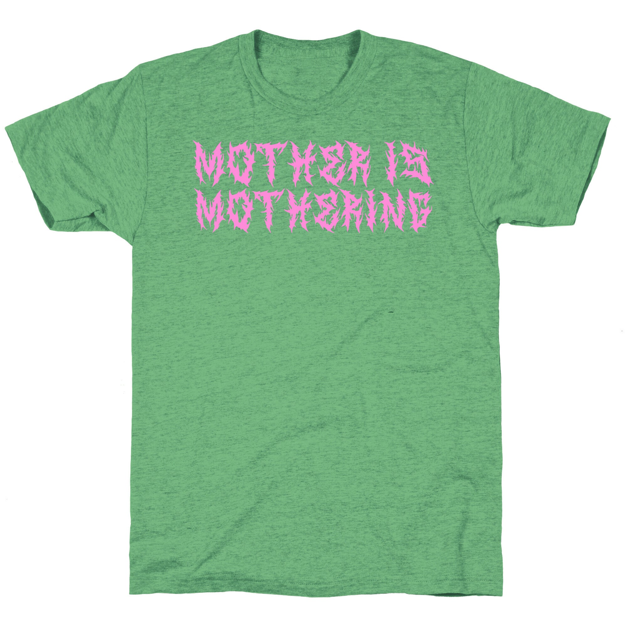 Mother is Mothering Unisex Triblend Tee